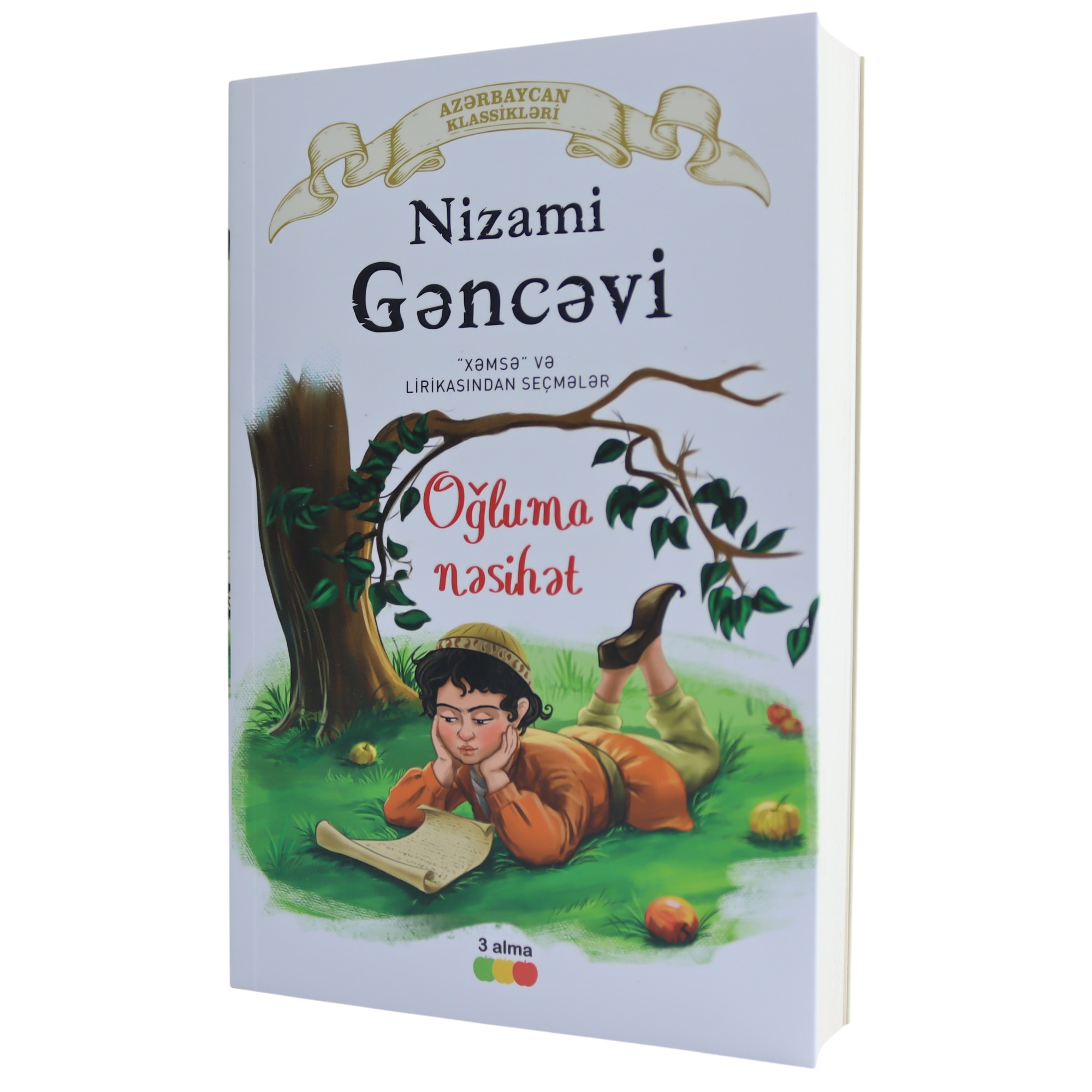 Oğluma Nəsihət / Nizami Gəncəvi / 3 Alma